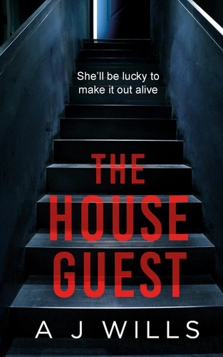 The House Guest by A J. Wills