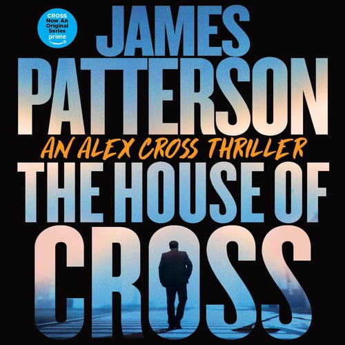The House of Cross (The Alex Cross Series) by James Patterson