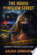 The House on Willow Street by Galina Sokolova