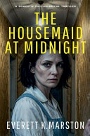 The Housemaid at Midnight by Everett Marston