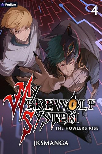 The Howlers Rise A LitRPG Progression Fantasy by JKSManga