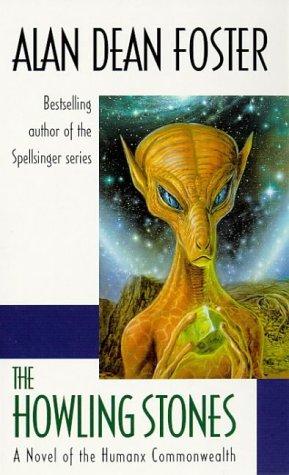 The howling stones by Alan Dean Foster