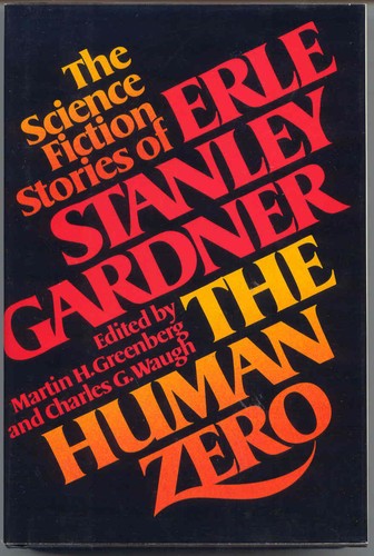 The human zero by Erle Stanley Gardner