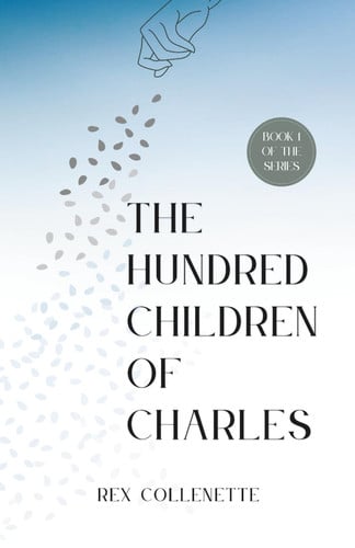 The Hundred Children of Charles by Collenette, Rex