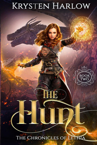 The Hunt A Fantasy Novel by KRYSTEN. HARLOW