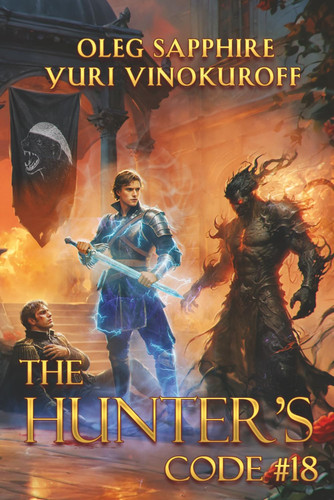 The Hunter’s Code: Book 18: A Portal Progression Fantasy Series by Vinokuroff, Yuri