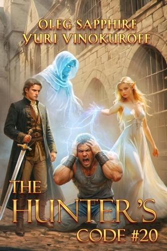 The Hunter’s Code: Book 20: A Portal Progression Fantasy Series by Vinokuroff, Yuri