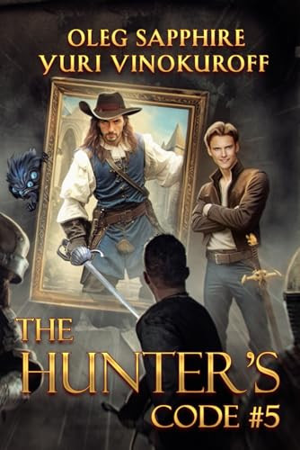 The Hunter’s Code: Book 5: A Portal Progression Fantasy Series by Vinokuroff, Yuri