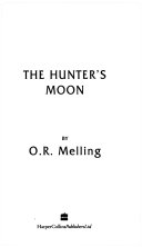 The Hunter's Moon by O. R. Melling