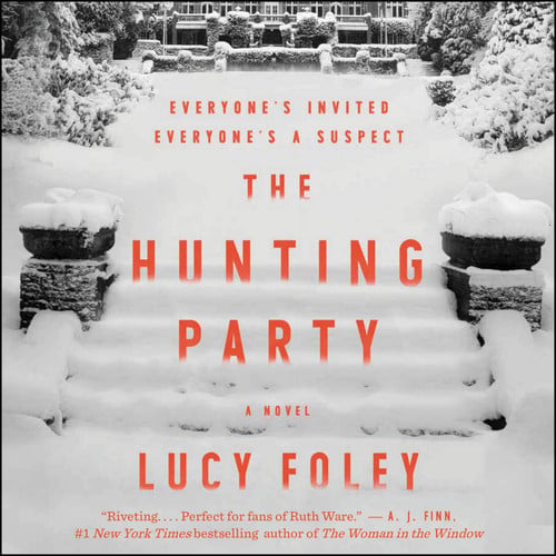 The Hunting Party: A Novel by Lucy Foley