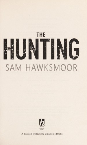 The hunting by Sam Hawksmoor