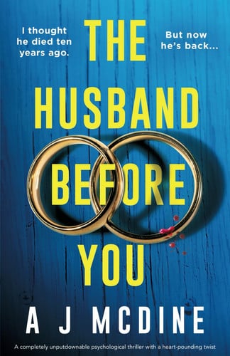 The Husband Before You A Completely Unputdownable Psychological Thriller with a Heart-Pounding Twist by A. J. McDine