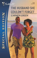The Husband She Couldn't Forget by Carmen Green