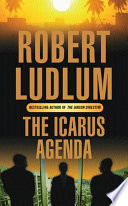 The Icarus Agenda by Robert Ludlum