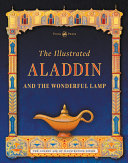 The Illustrated Aladdin and the Wonderful Lamp by Andrew Lang