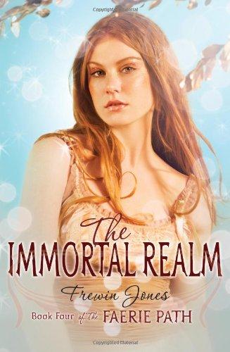 The Immortal Realm (The Faerie Path #4) by Frewin Jones