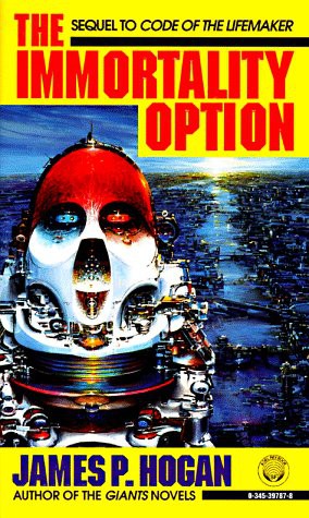 The Immortality Option by James P. Hogan