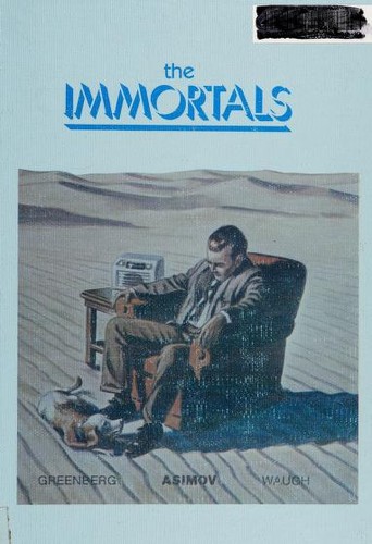 The Immortals by Isaac Asimov
