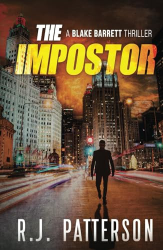 The Impostor (A Blake Barrett Thriller) by Patterson, R.J.
