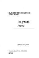 The Infinite arena by Terry Carr (editor)