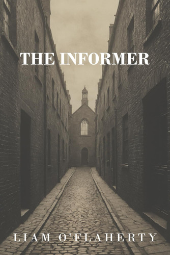 The Informer by O'Flaherty, Liam