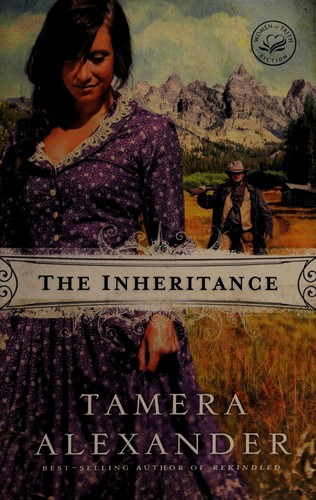 The inheritance by Tamera Alexander