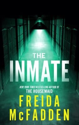 The Inmate (Thorndike Press; Large Print) by McFadden, Freida