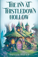 The Inn at Thistledown Hollow by Devon Yates
