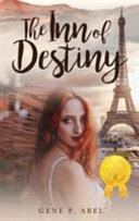 The Inn of Destiny by Gene P. Abel