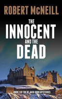 The Innocent and the Dead by ROBERT. MCNEILL