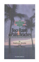 The Insiders' Guide to Boca Raton & the Palm Beaches by Stephanie Murphy