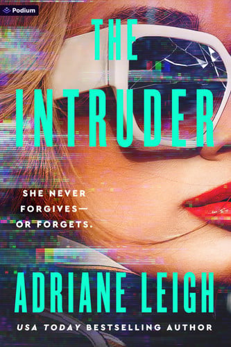The Intruder: A Psychological Thriller (The Influencer Series, 3) by Leigh, Adriane