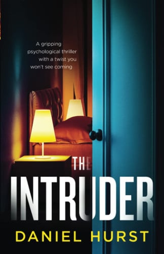 The Intruder by Daniel Hurst (Novelist)