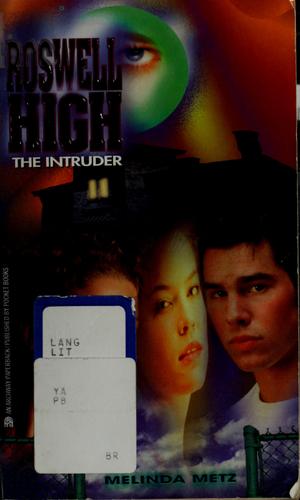 The intruder by Melinda Metz