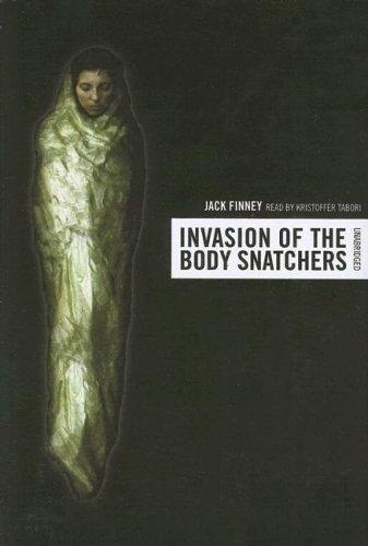The Invasion of the Body Snatchers by Jack Finney