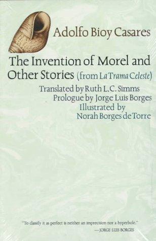 The Invention of Morel by Adolfo Bioy Casares
