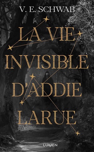 The Invisible Life of Addie LaRue by V. E. Schwab