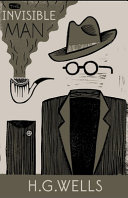 The Invisible Man Illustrated by H G Wells