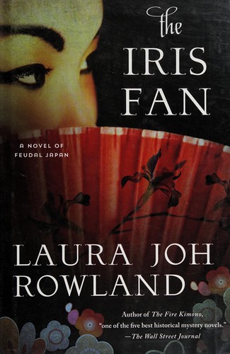 The iris fan by Laura Joh Rowland