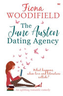 The Jane Austen Dating Agency by Fiona Woodifield
