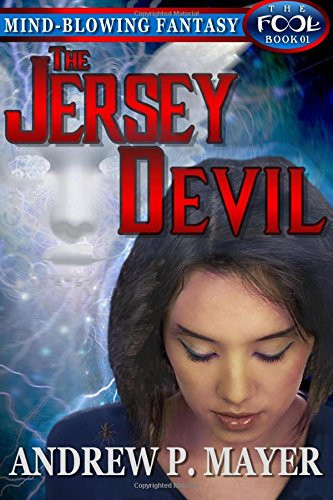 The Jersey Devil A Mind-Blowing Fantasy by Andrew Mayer