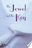 The Jewel and the Key by Louise Spiegler