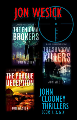 The John Clooney Thrillers by Jon Wesick