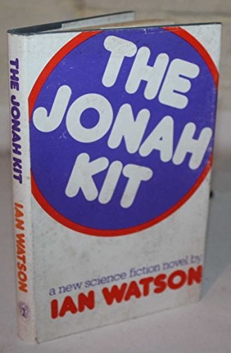 The Jonah kit by Ian Watson