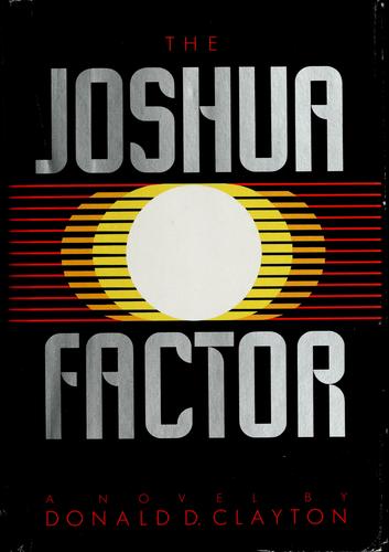 The Joshua factor by Donald D. Clayton