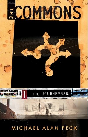 The Journeyman (The Commons #1) by Michael Alan Peck