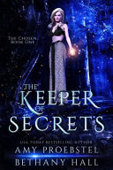 The Keeper of Secrets by Amy Proebstel