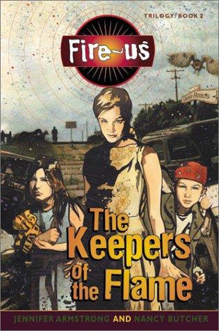 The Keepers of the Flame (Fire-Us, #02) by Jennifer L. Armstrong