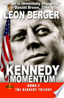 The Kennedy Momentum by Leon Berger