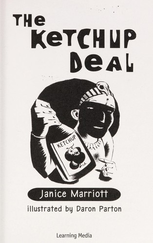 The ketchup deal by Janice Marriott